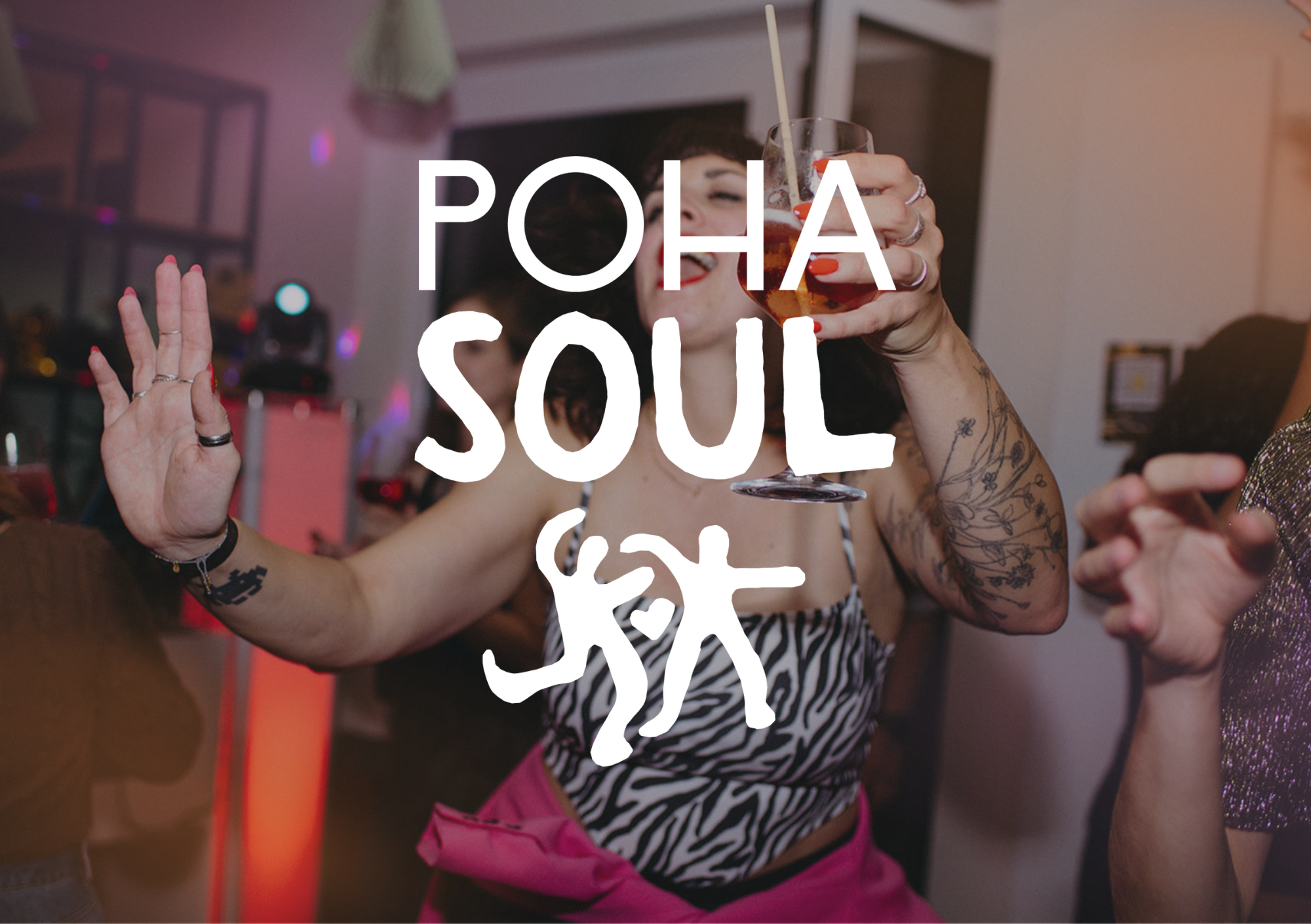 A lively group of people dancing and celebrating at an indoor party, overlayed with the white text logo "POHA SOUL" and an energetic dancing stick-figure graphic.